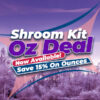 Shroom Kit Oz Deal